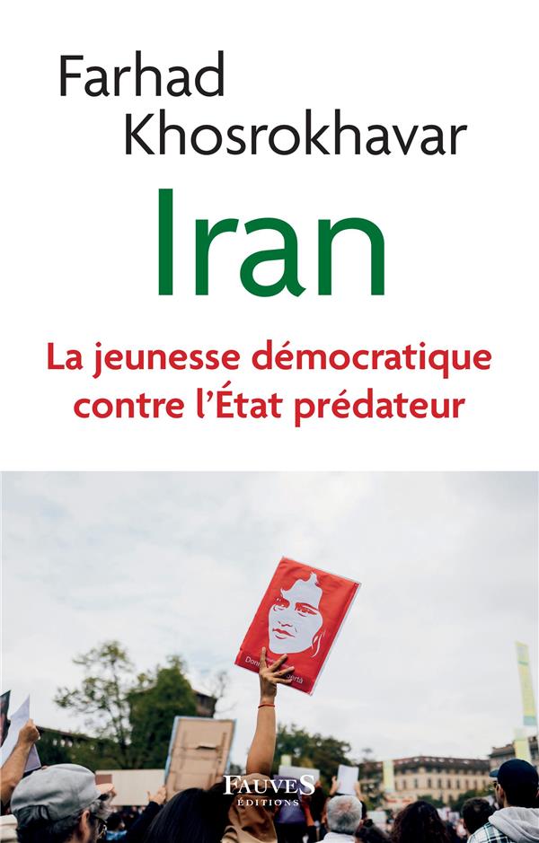 IRAN - LA JEUNESSE DEMOCRATIQUE CONTRE L'ETAT PREDATEUR