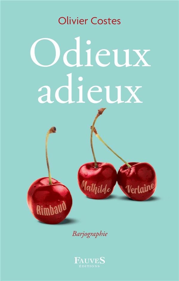 ODIEUX ADIEUX