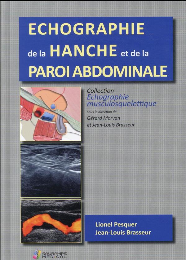 ECHOGRAPHIE DE  LA HANCHE ET DE LA PAROI ABDOMINALE