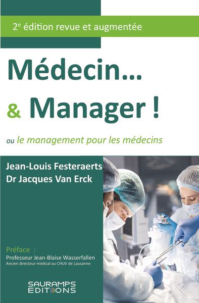 MEDECIN...& MANAGER. 2ED ED REVUE ET AUGMENTEE