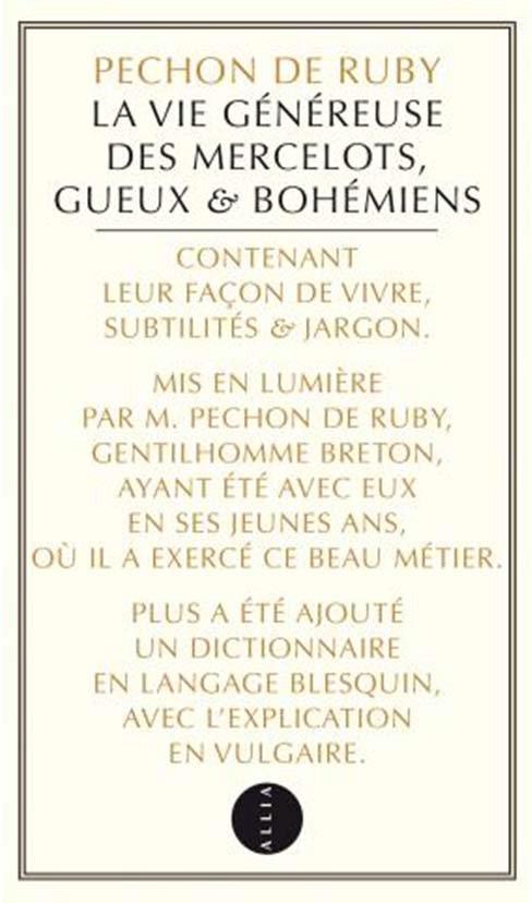 LA VIE GENEREUSE DES MERCELOTS, GUEUX ET BOHEMIENS