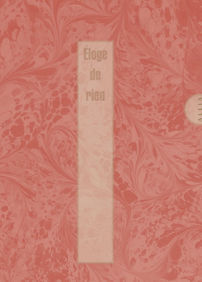 ELOGE DE RIEN