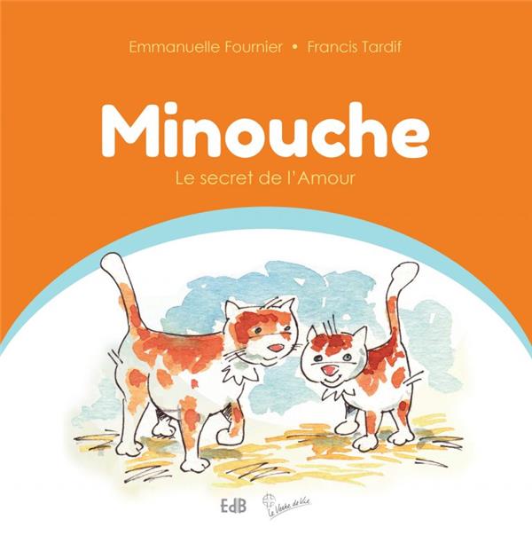 MINOUCHE - LE SECRET DE L AMOUR