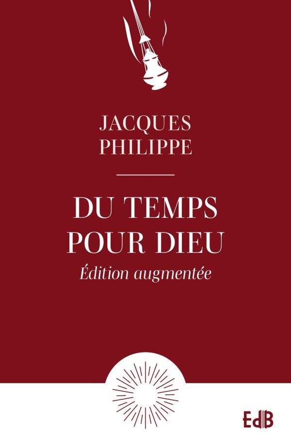 DU TEMPS POUR DIEU - EDITION AUGMENTEE