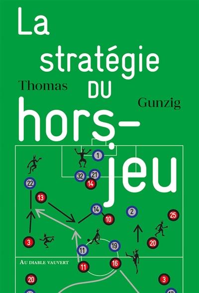 LA STRATEGIE DU HORS-JEU