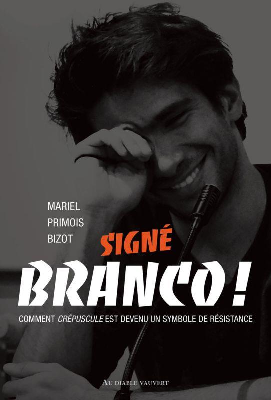 SIGNE BRANCO ! - COMMENT CREPUSCULE EST DEVENU UN SYMBOLE DE RESISTANCE