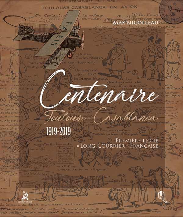 CENTENAIRE TOULOUSE-CASABLANCA - 1919-2019 PREMIERE LIGNE  LONG COURRIER  FRANCAISE