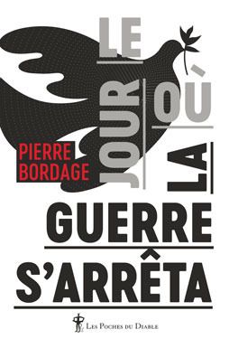 LE JOUR OU LA GUERRE S'ARRETA
