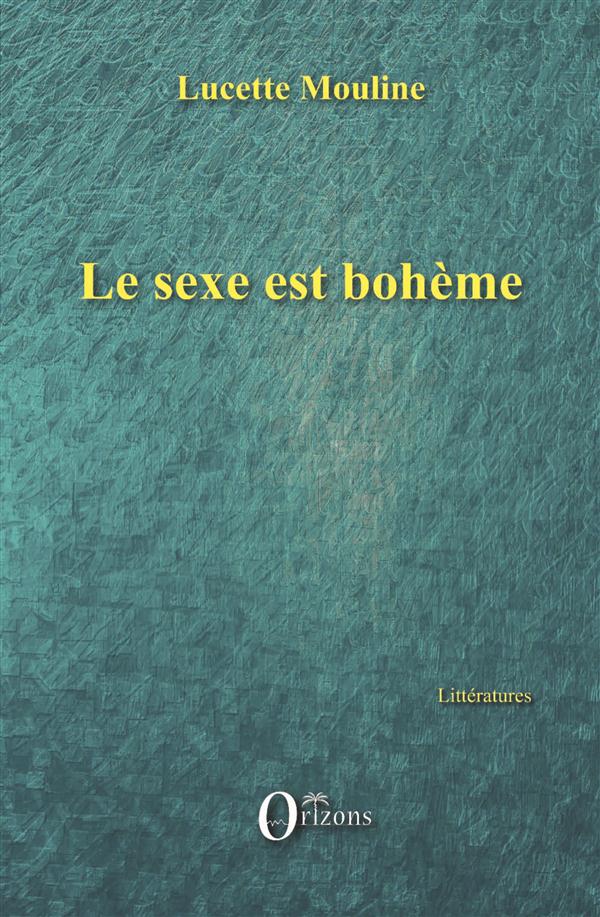 LE SEXE EST BOHEME