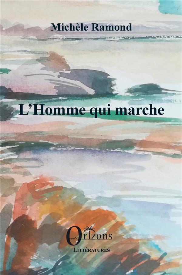 L'HOMME QUI MARCHE