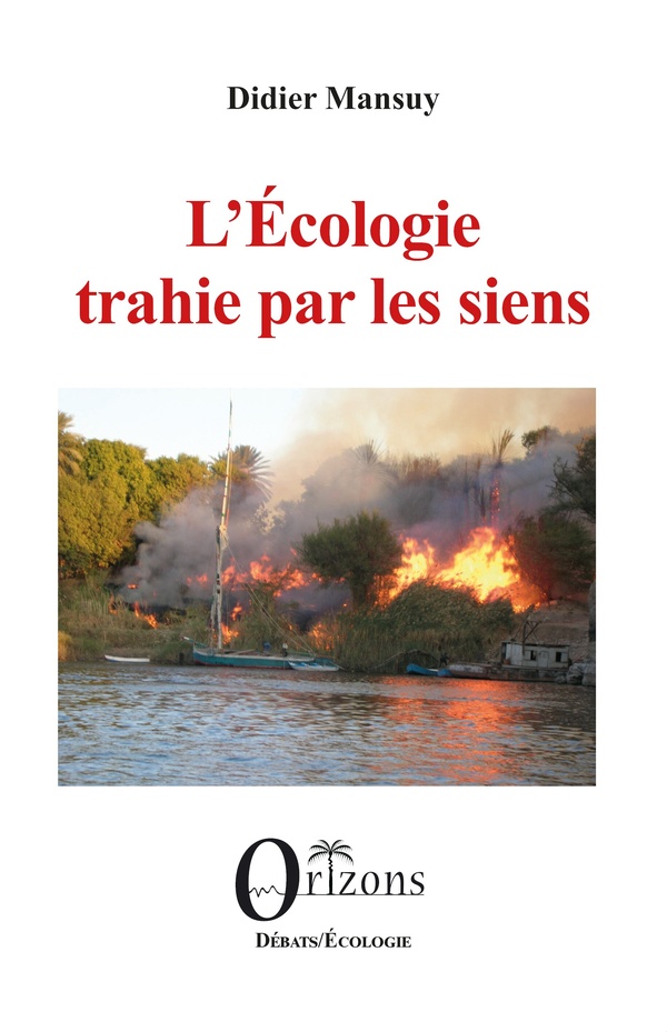 L ECOLOGIE TRAHIE PAR LES SIENS