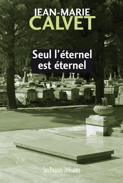 SEUL L'ETERNEL EST ETERNEL
