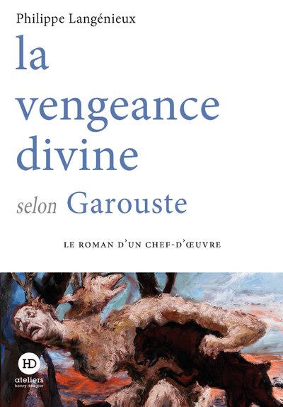 LA VENGEANCE DIVINE SELON GAROUSTE