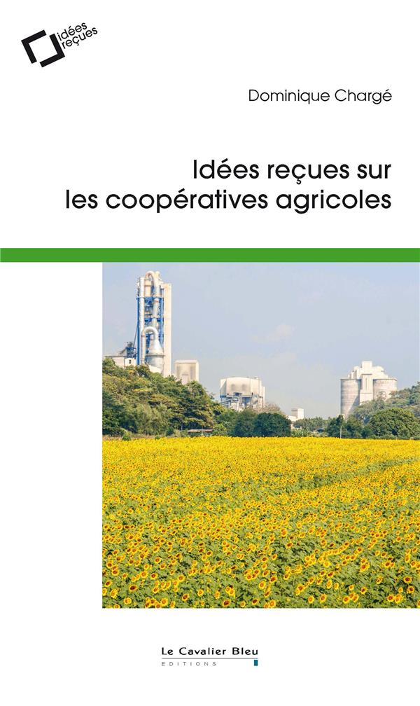 IDEES RECUES SUR LES COOPERATIVES AGRICOLES