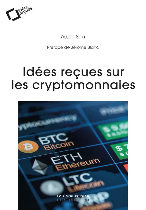 IDEES RECUES SUR LES CRYPTOMONNAIES