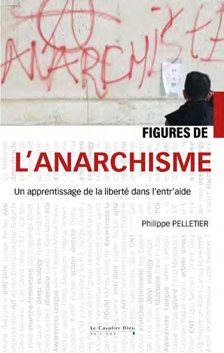 FIGURES DE L'ANARCHISME - FEMMES ET HOMMES DE LIBERTE