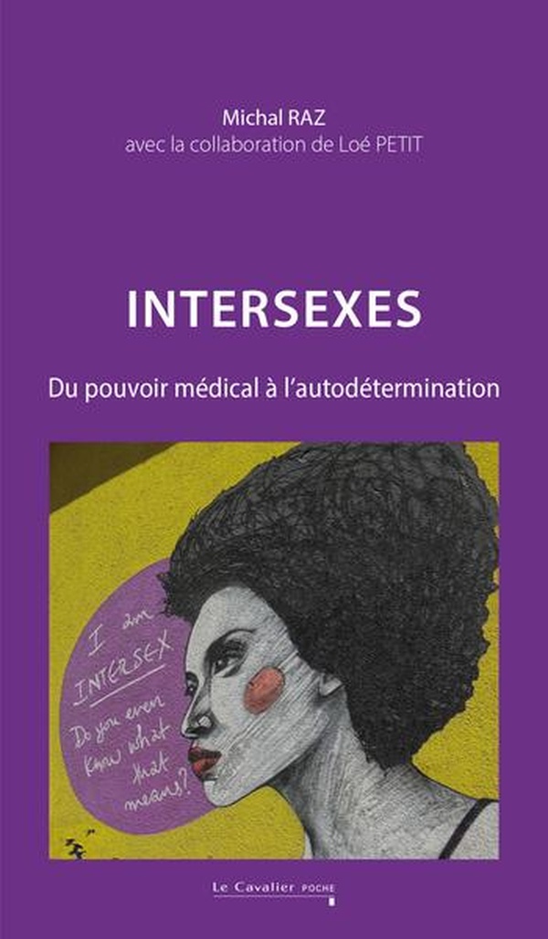 INTERSEXES - DU POUVOIR MEDICAL A L'AUTODETERMINATION - NOUVELLE EDITION