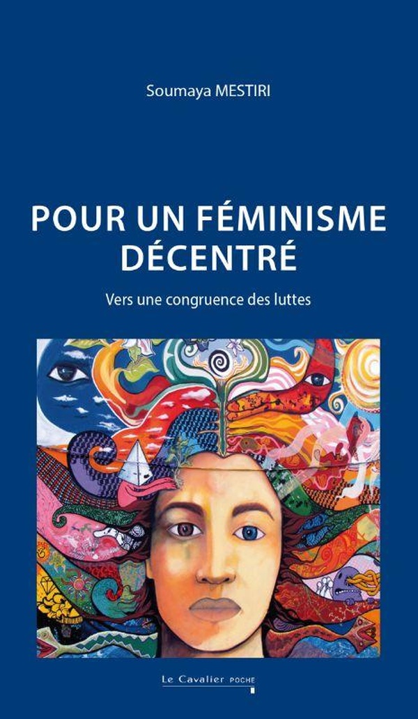 POUR UN FEMINISME DECENTRE - RECADRER, RESISTER - NOUVELLE EDITION