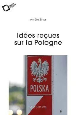IDEES RECUES SUR LA POLOGNE