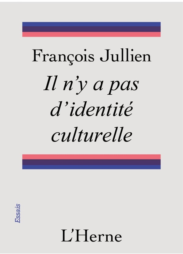IL N'Y A PAS D'IDENTITE CULTURELLE