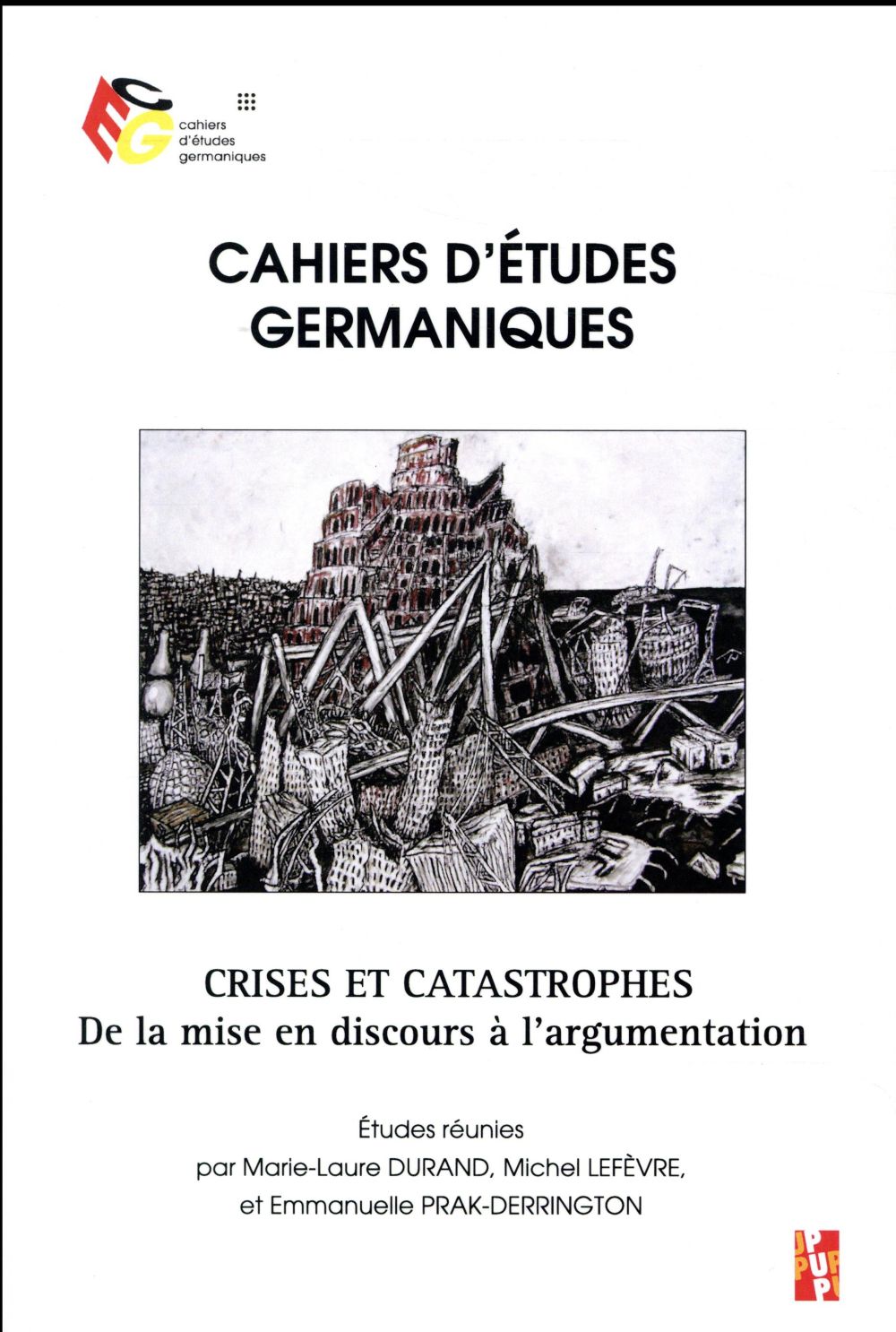 CRISES ET CATASTROPHES - DE LA MISE EN DISCOURS A L'ARGUMENTATION