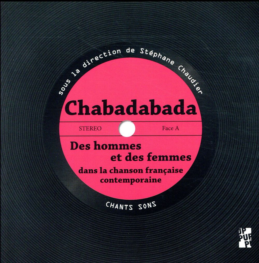 CHABADABADA - DES HOMMES ET DES FEMMES DANS LA CHANSON FRANCAISE CONTEMPORAINE