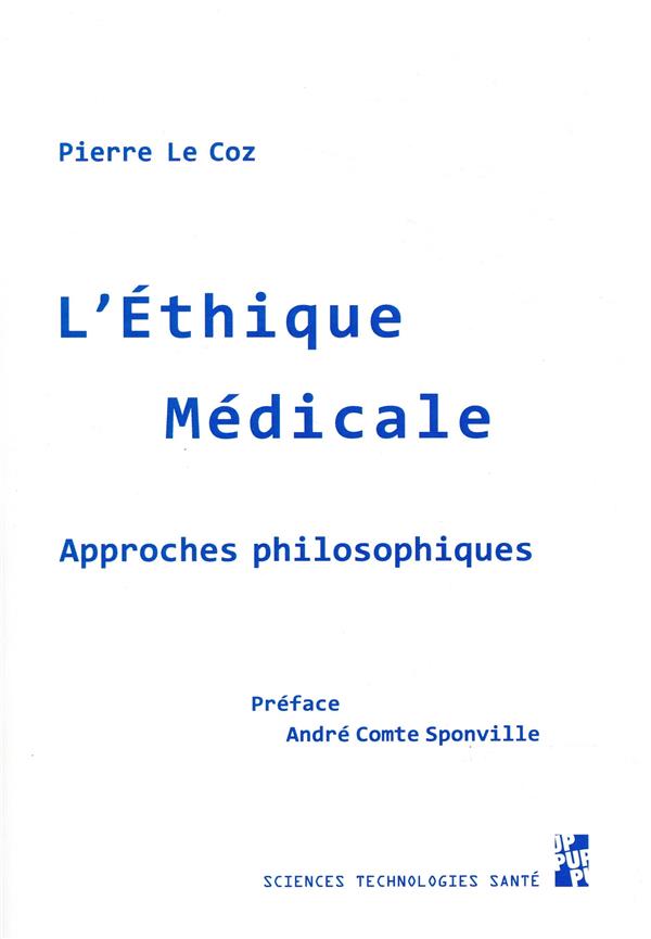 L'ETHIQUE MEDICALE - APPROCHES PHILOSOPHIQUES