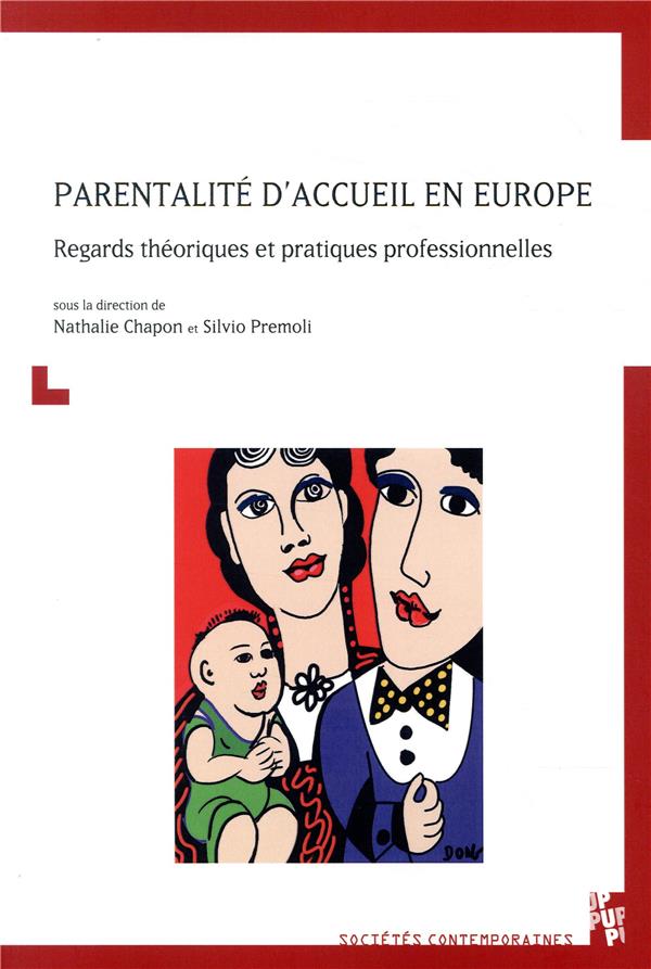PARENTALITE D'ACCUEIL EN EUROPE - REGARDS THEORIQUES ET PRATIQUES PROFESSIONNE