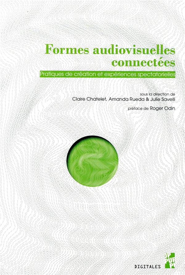 FORMES AUDIOVISUELLES CONNECTEES - PRATIQUES DE CREATION ET EXPERIENCES SPECTA