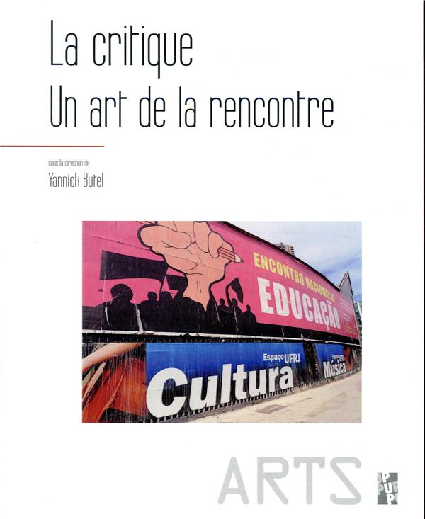LA CRITIQUE, UN ART DE LA RENCONTRE - L'ORIGINE DU GESTE II