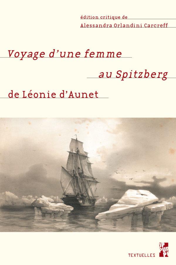 VOYAGE D'UNE FEMME AU SPITZBERG, DE LEONIE D'AUNET