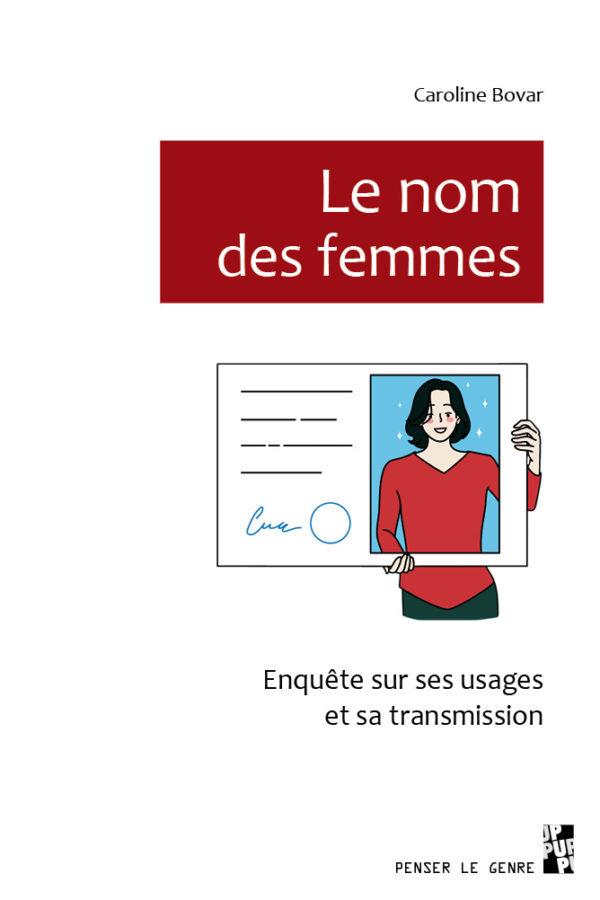 LE NOM DES FEMMES - ENQUETE SUR SES USAGES ET SA TRANSMISSION