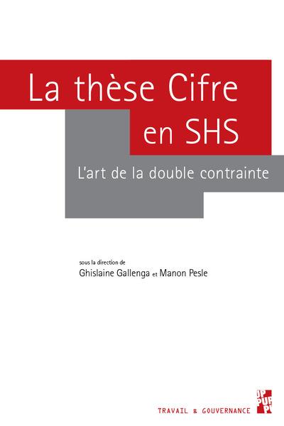 LA THESE CIFRE EN SHS - L'ART DE LA DOUBLE CONTRAINTE