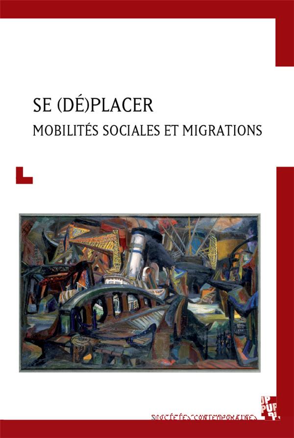 SE (DE)PLACER - MOBILITES SOCIALES ET MIGRATIONS