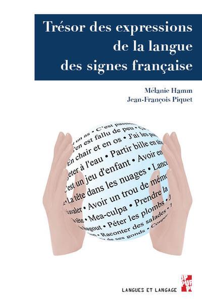 TRESOR DES EXPRESSIONS DE LA LANGUE DES SIGNES FRANCAISE