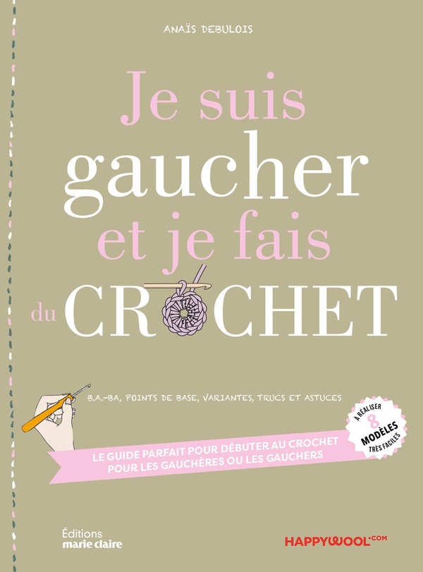 JE SUIS GAUCHER ET JE FAIS DU CROCHET