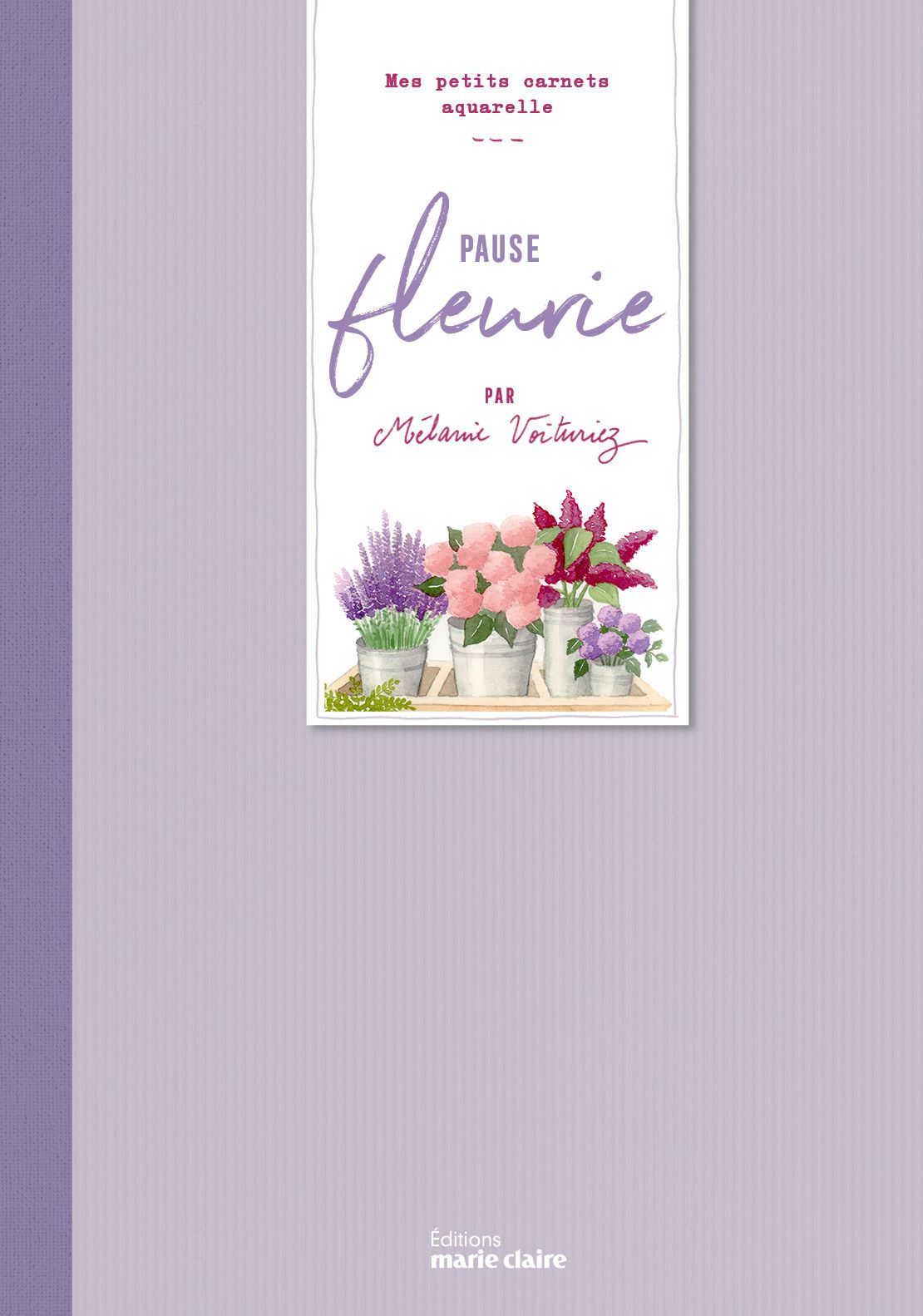 PAUSE FLEURIE - MES PETITS CARNETS AQUARELLE