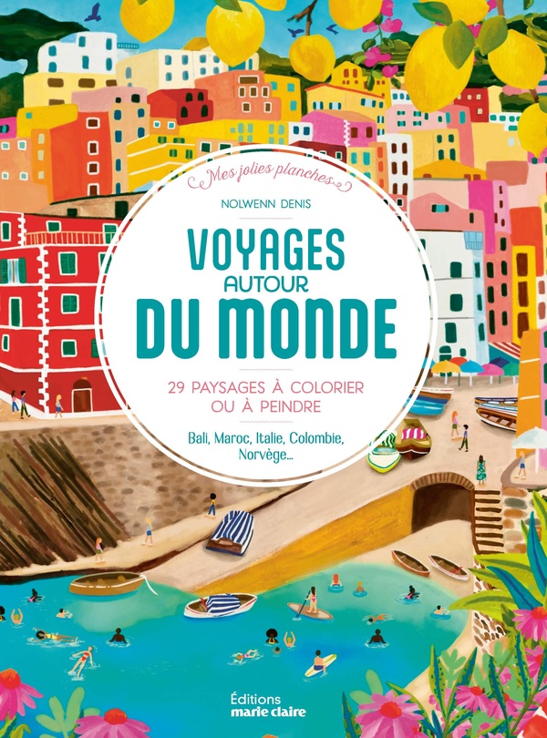 VOYAGES AUTOUR DU MONDE - 29 PAYSAGES A COLORIER OU A PEINDRE