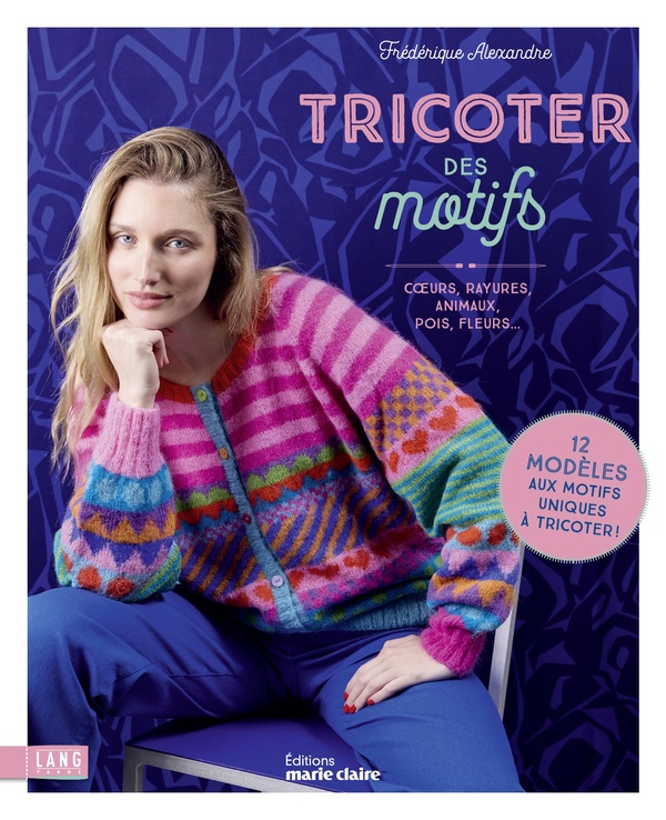 TRICOTER DES MOTIFS - COEURS, RAYURES, ANIMAUX, POIS, FLEURS