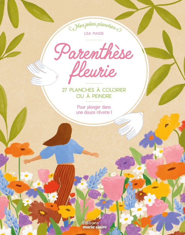 PARENTHESE FLEURIE - 27 PLANCHES A COLORIER OU A PEINDRE