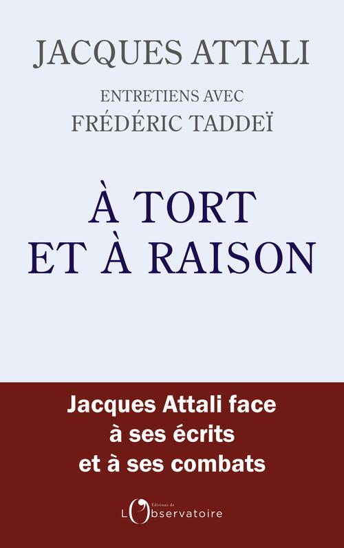 A TORT ET A RAISON