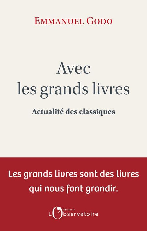 AVEC LES GRANDS LIVRES - ACTUALITE DES CLASSIQUES