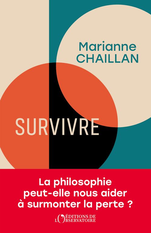 SURVIVRE : LA PHILOSOPHIE PEUT-ELLE NOUS AIDER A SURMONTER LA PERTE ?