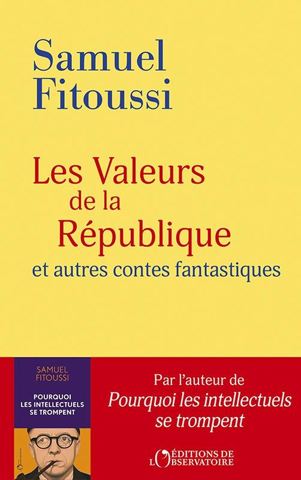 LES VALEURS DE LA REPUBLIQUE - (ET AUTRES CONTES FANTASTIQUES)