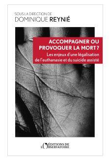 ACCOMPAGNER OU PROVOQUER LA MORT