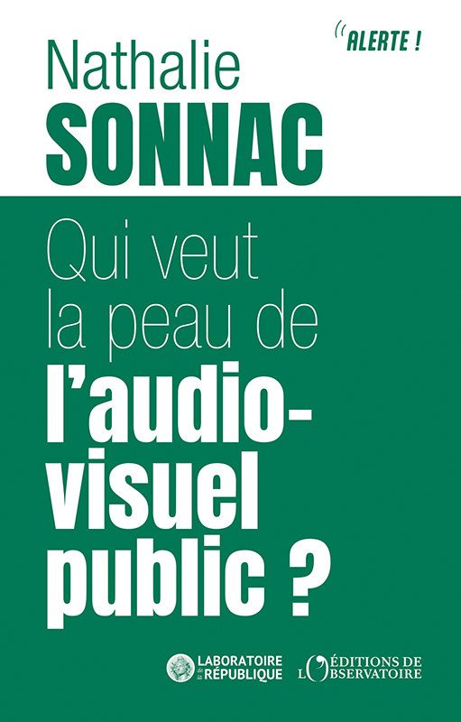 QUI VEUT LA PEAU DE L'AUDIOVISUEL PUBLIC ?