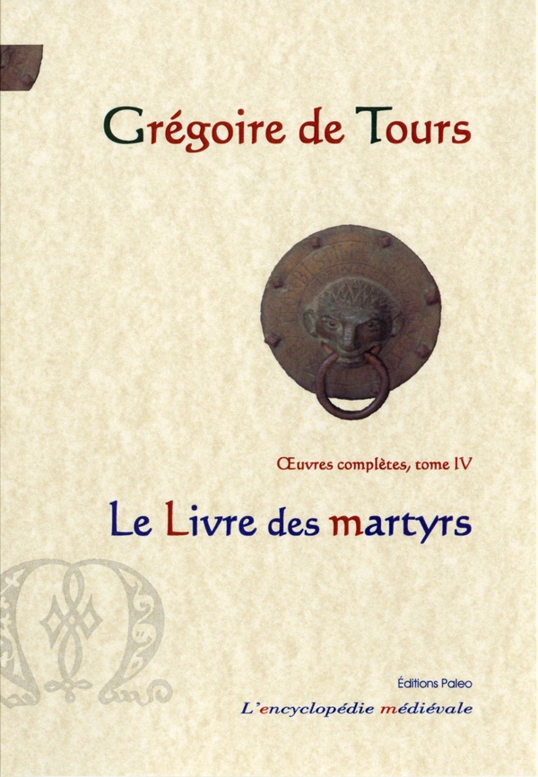 LE LIVRE DES MARTYRS - OEUVRES COMPLETES TOME 4