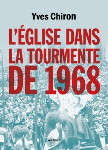 L'EGLISE DANS LA TOURMENTE DE 1968