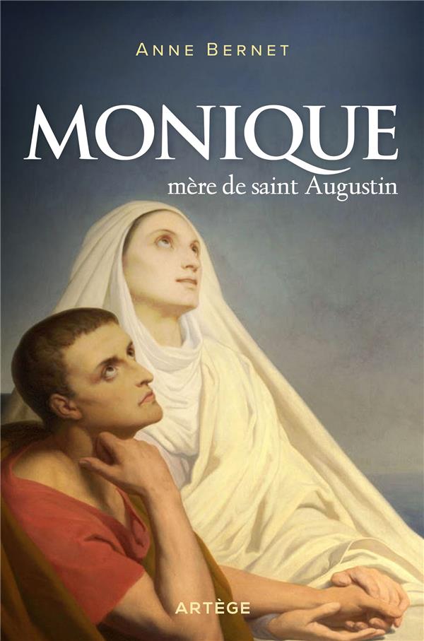 MONIQUE, MERE DE SAINT AUGUSTIN