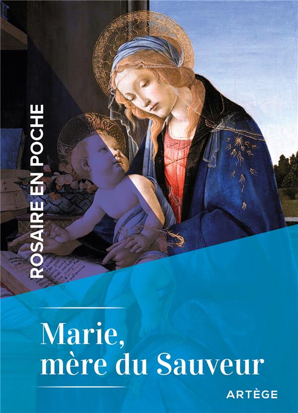 ROSAIRE EN POCHE : MARIE, MERE DU SAUVEUR